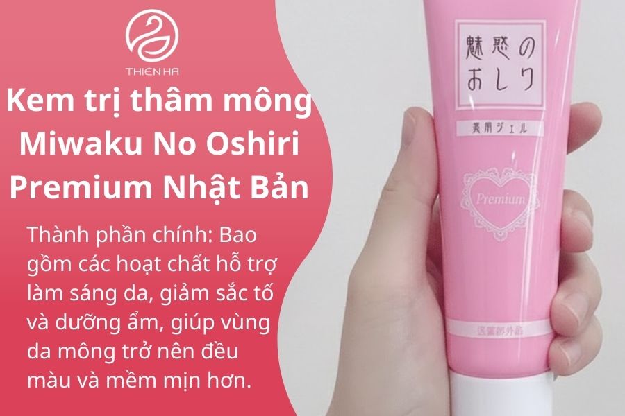 Kem trị thâm mông Miwaku No Oshiri Premium Nhật Bản
