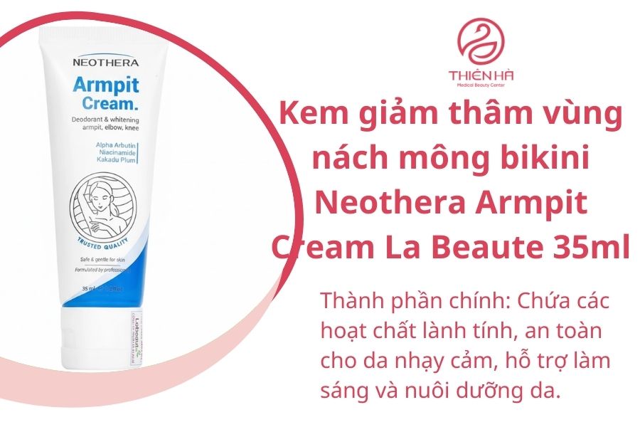 Kem giảm thâm vùng nách, mông, bikini Neothera Armpit Cream La Beaute 35ml