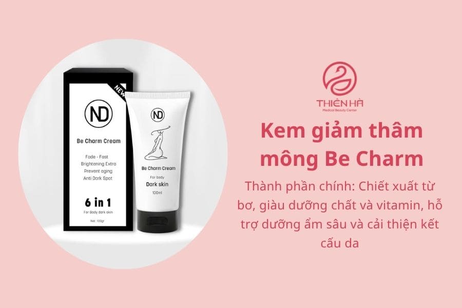 Top 5 kem trị thâm mông hiệu quả được người dùng đánh giá cao nhất 7 Kem giảm thâm mông Be Charm
