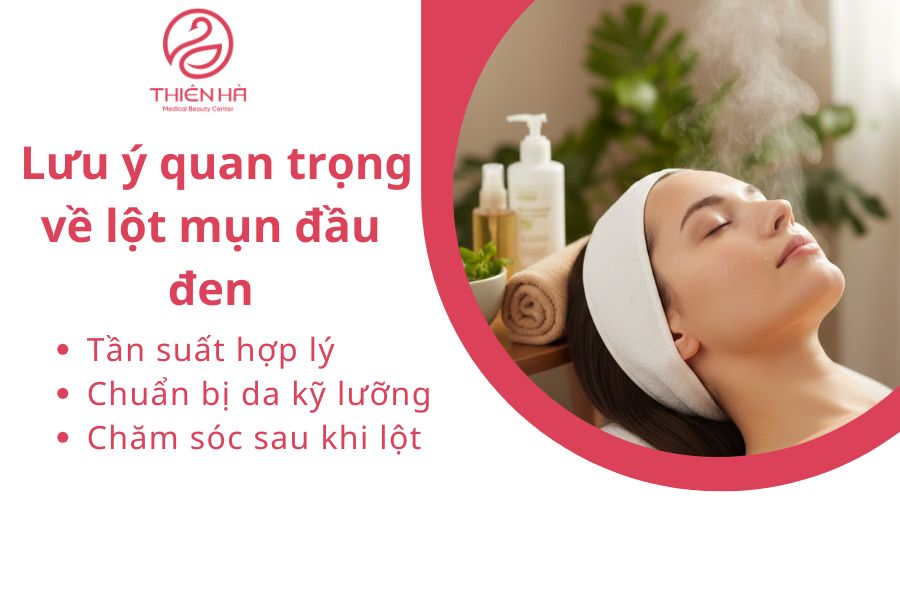 Lột mụn đầu đen an toàn và hiệu quả: Quy trình chi tiết từng bước 4 Lưu ý quan trọng về lột mụn đầu đen