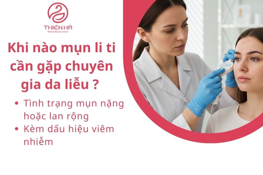 Dấu hiệu mụn li ti cần gặp chuyên gia da liễu 