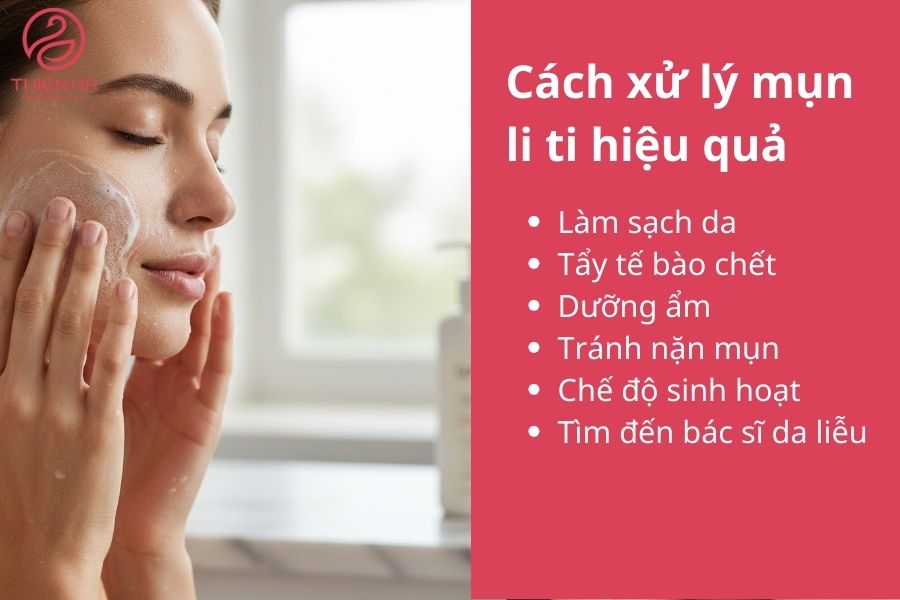 Cách xử lý mụn li ti hiệu quả
