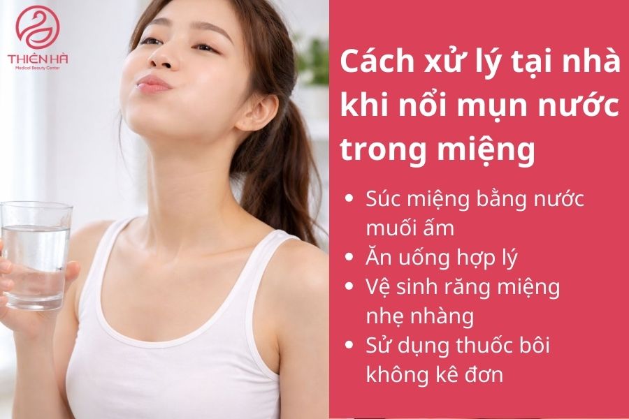 Cách xử lý tại nhà khi nổi mụn nước trong miệng