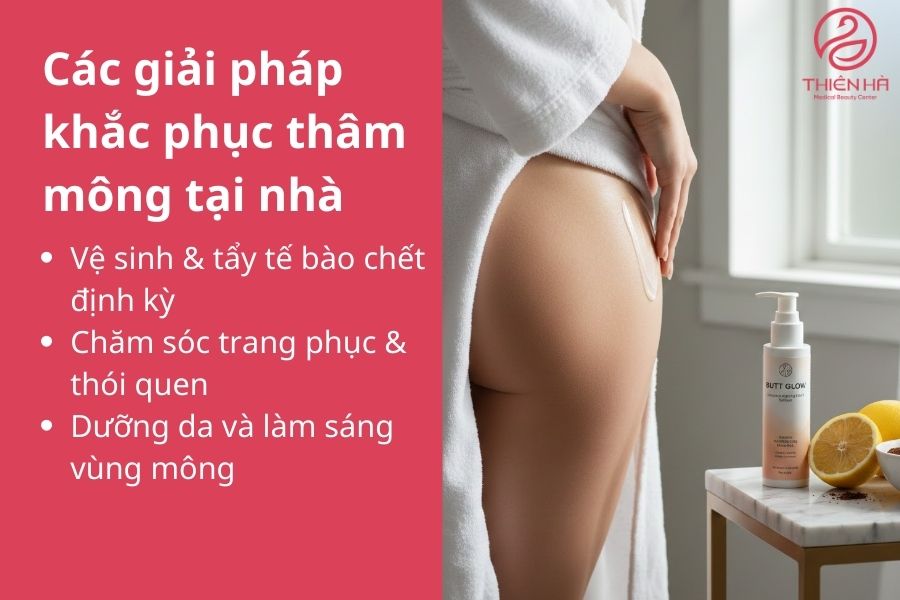 Các giải pháp khắc phục thâm mông tại nhà