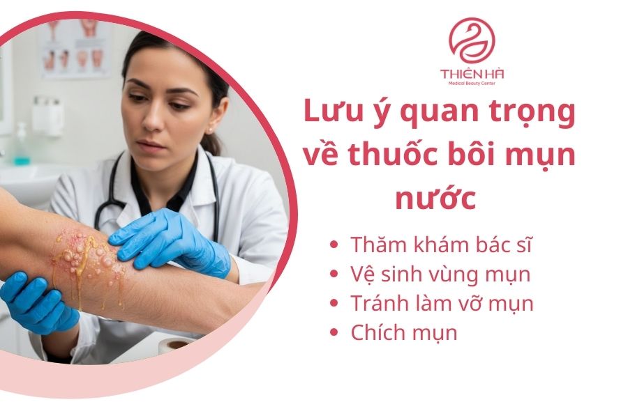 Lưu ý quan trọng về thuốc bôi mụn nước 