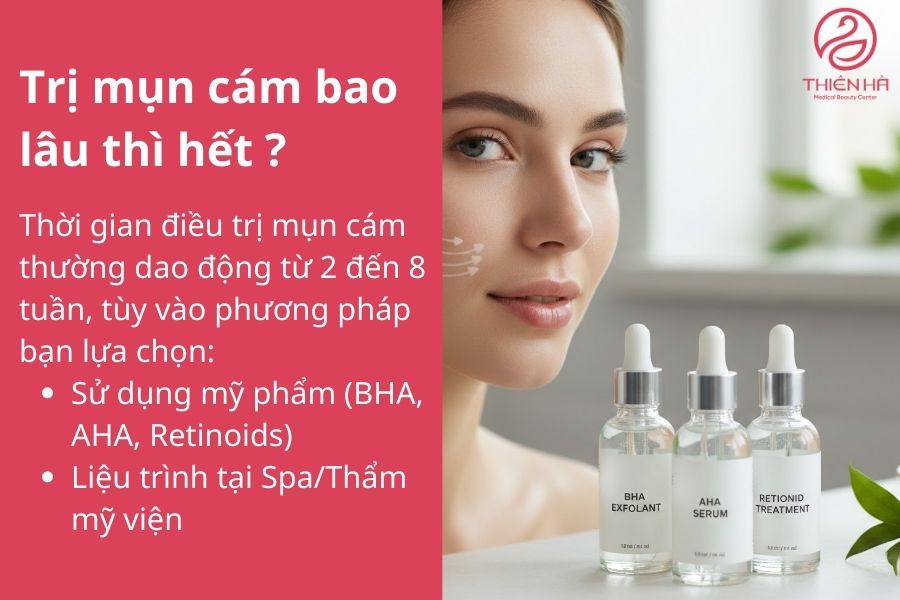 Trị mụn cám bao lâu thì hết