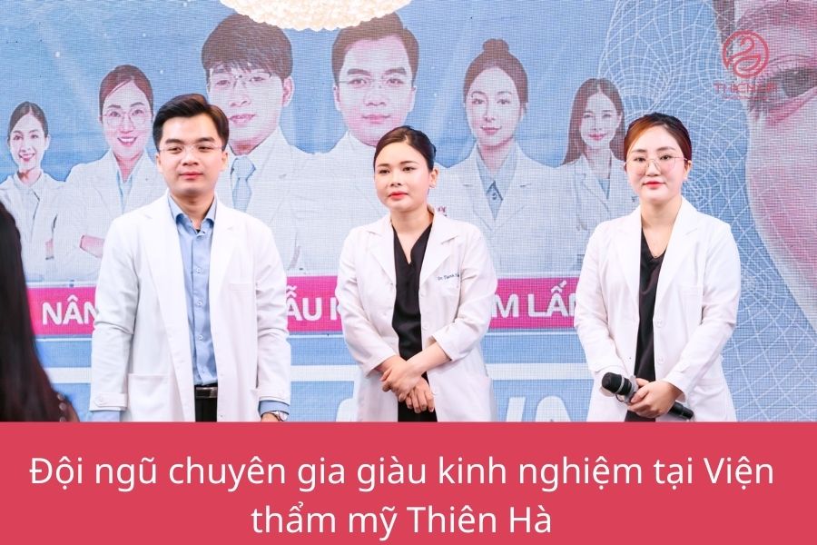 Đội ngũ bác sĩ giàu kinh nghiệm tại Viện thẩm mỹ Thiên Hà 