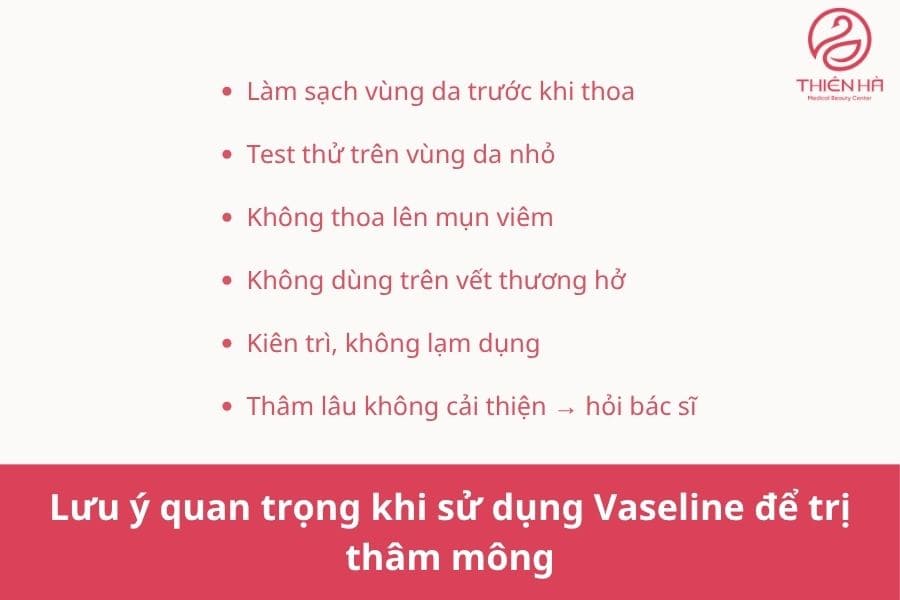 Trị thâm mông nhanh với Vaseline: 5 cách đơn giản tại nhà 7 Lưu ý quan trọng khi sử dụng Vaseline để trị thâm mông