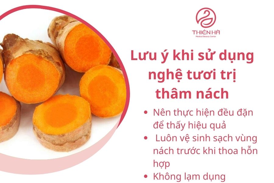 7 công thức vàng trị thâm nách bằng nghệ tươi an toàn hiệu quả 7 Lưu ý khi sử dụng nghệ tươi trị thâm nách