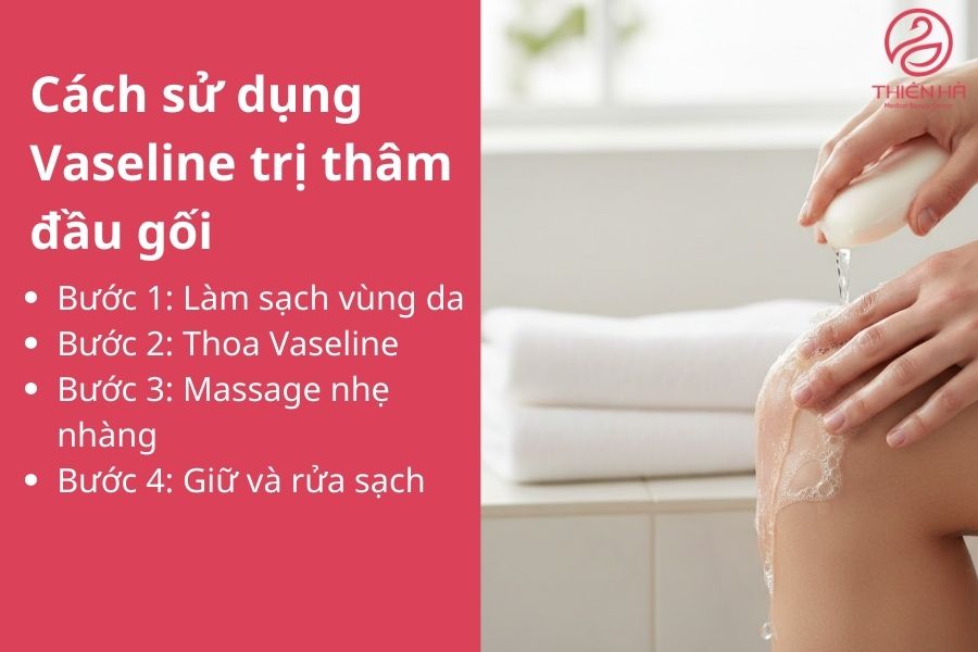 Cách sử dụng Vaseline trị thâm đầu gối