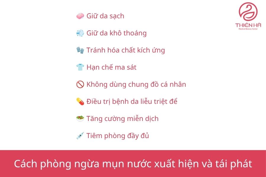Cách phòng ngừa mụn nước xuất hiện và tái phát