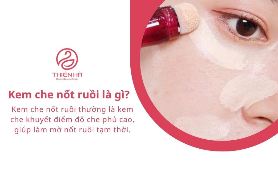 Kem che nốt ruồi: Top 5 sản phẩm tốt và cách che tự nhiên 1 Kem che nốt ruồi là gì?