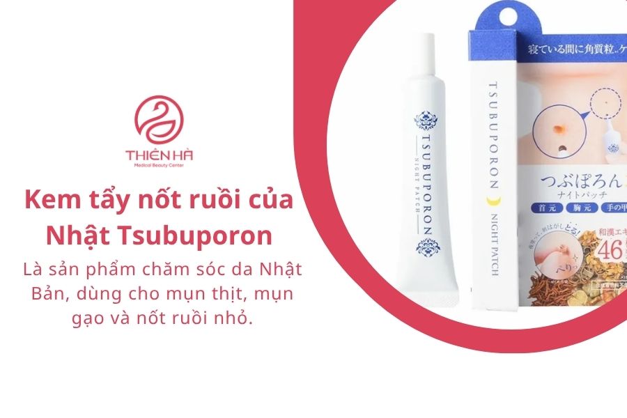 Kem tẩy nốt ruồi của Nhật Tsubuporon
