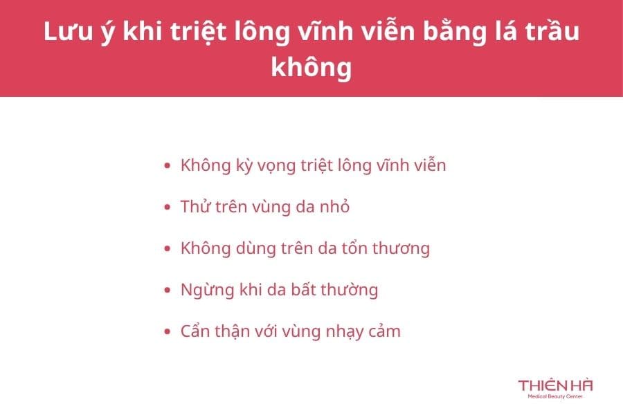 Lưu ý khi triệt lông vĩnh viễn bằng lá trầu không