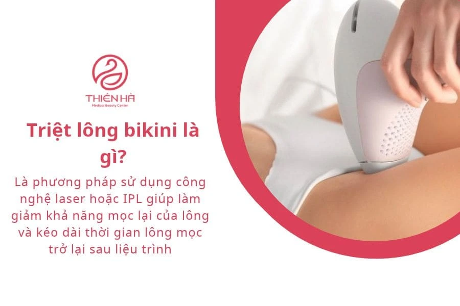 Triệt lông bikini là gì? Công nghệ và hiệu quả 1 Triệt lông bikini là gì?