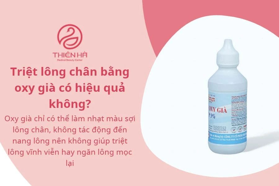 Triệt lông chân bằng oxy già có hiệu quả không? 1 Triệt lông chân bằng oxy già có hiệu quả không?