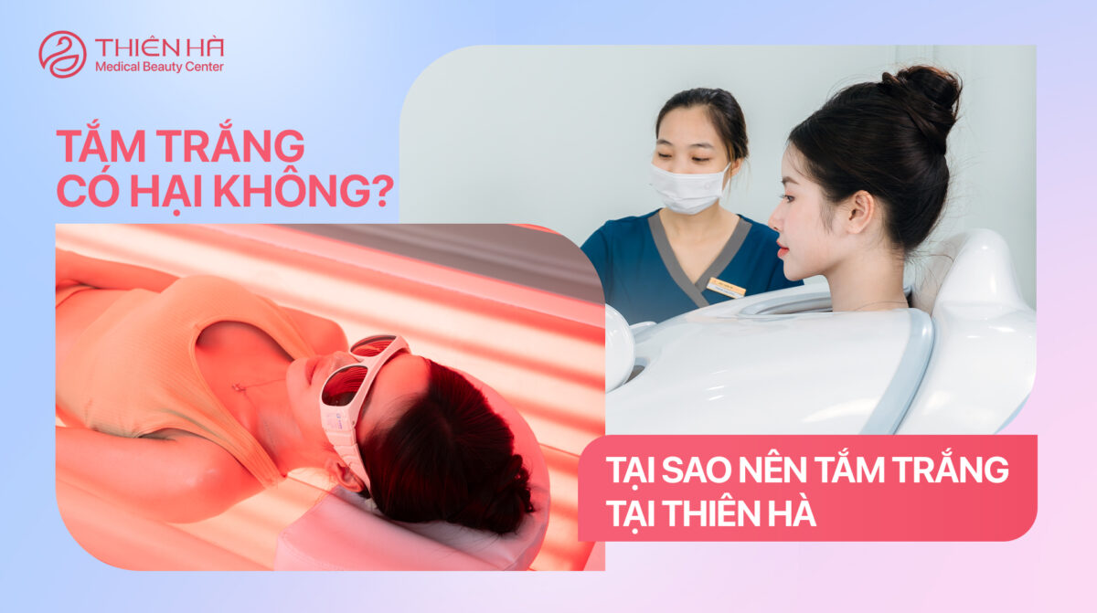Tắm trắng có hại không? Có nên đi tắm trắng không?