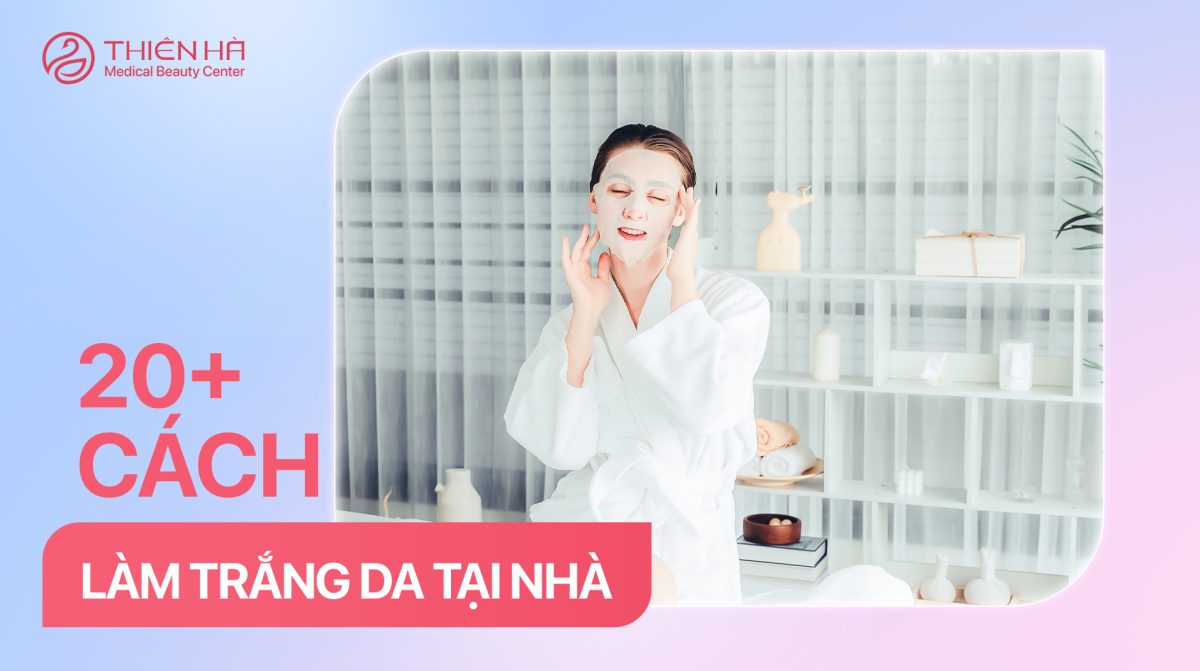 20+cách làm trắng da tại nhà hiệu quả và an toàn