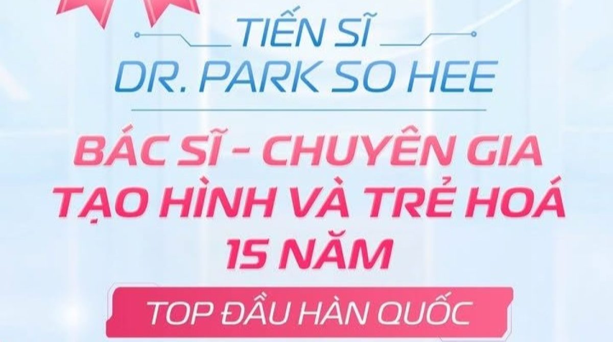 CƠ HỘI TRẺ HÓA CÙNG TIẾN SĨ HÀN QUỐC – GIÁ CHỈ TỪ 2TR8!
