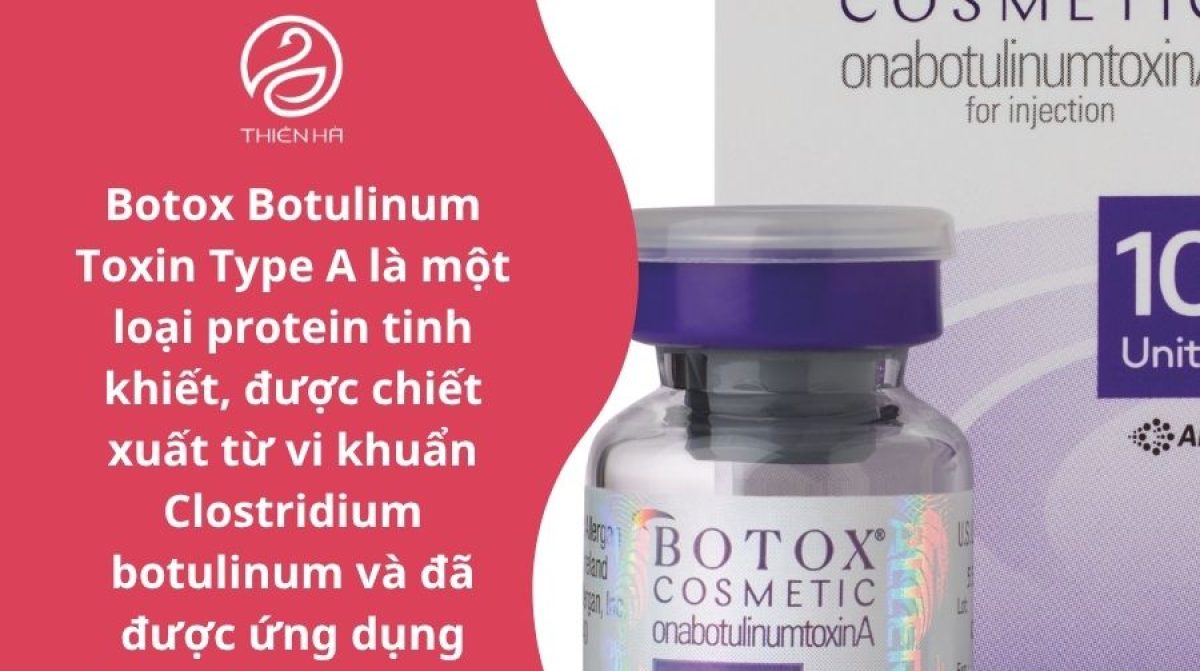 Botox Botulinum Toxin Type A: Giá cả, Công dụng và Lưu ý Quan Trọng tại TMV Thiên Hà