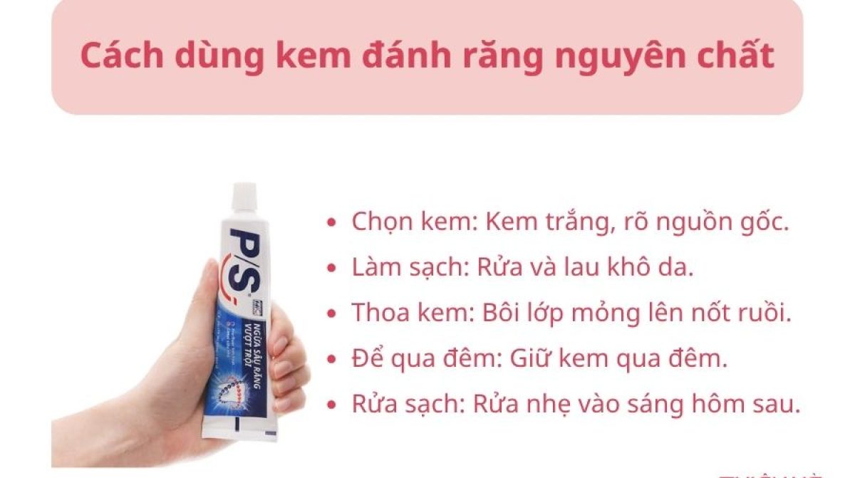 Cách tẩy nốt ruồi tại nhà bằng kem đánh răng và lưu ý an toàn