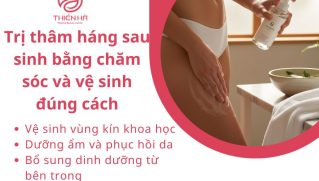 Cách trị thâm háng sau sinh hiệu quả cho mẹ bỉm, an toàn và dễ áp dụng