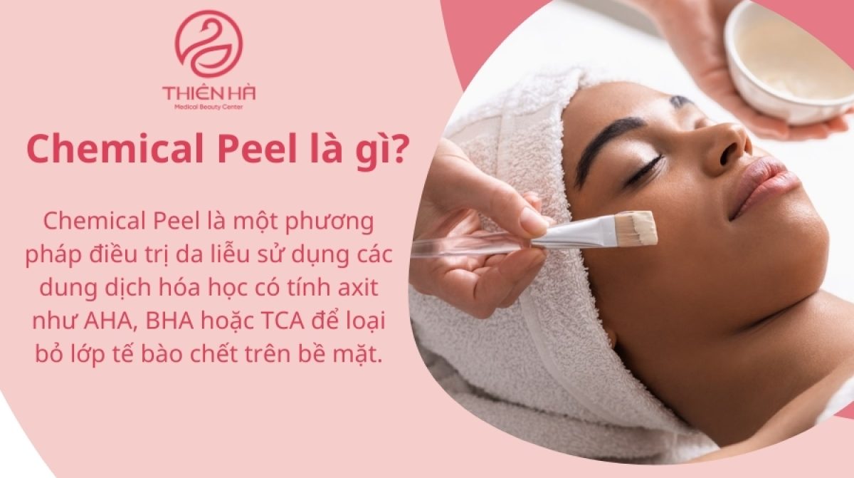 Chemical Peel là gì? Lợi ích và rủi ro của phương pháp này