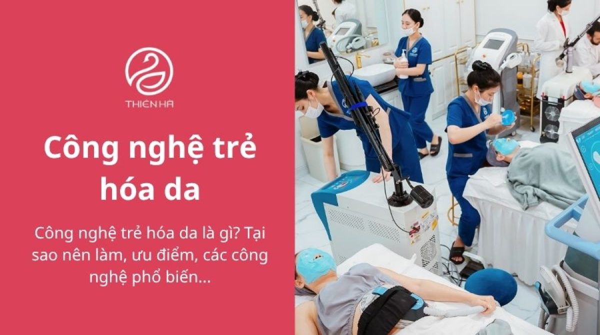 Top 5 Công nghệ trẻ hóa da dẫn đầu xu hướng ngành thẩm mỹ