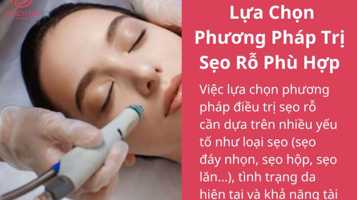 Top Công Nghệ Trị Sẹo Rỗ Tốt Nhất Hiện Nay | Viện Thẩm Mỹ Thiên Hà