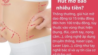 Hút mỡ bao nhiêu tiền? Bảng giá mới nhất và chi phí từng vùng