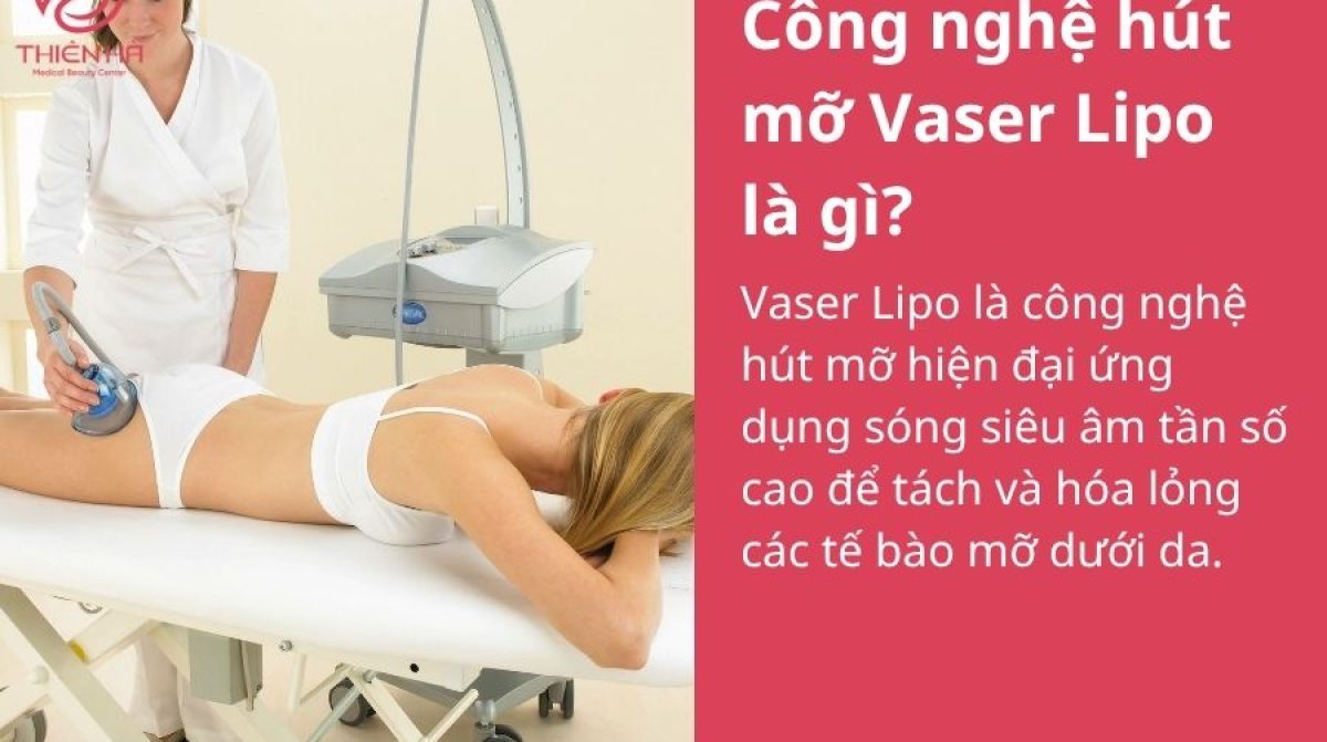Hút mỡ Vaser Lipo: Công nghệ giảm mỡ tiên tiến, FDA chứng nhận