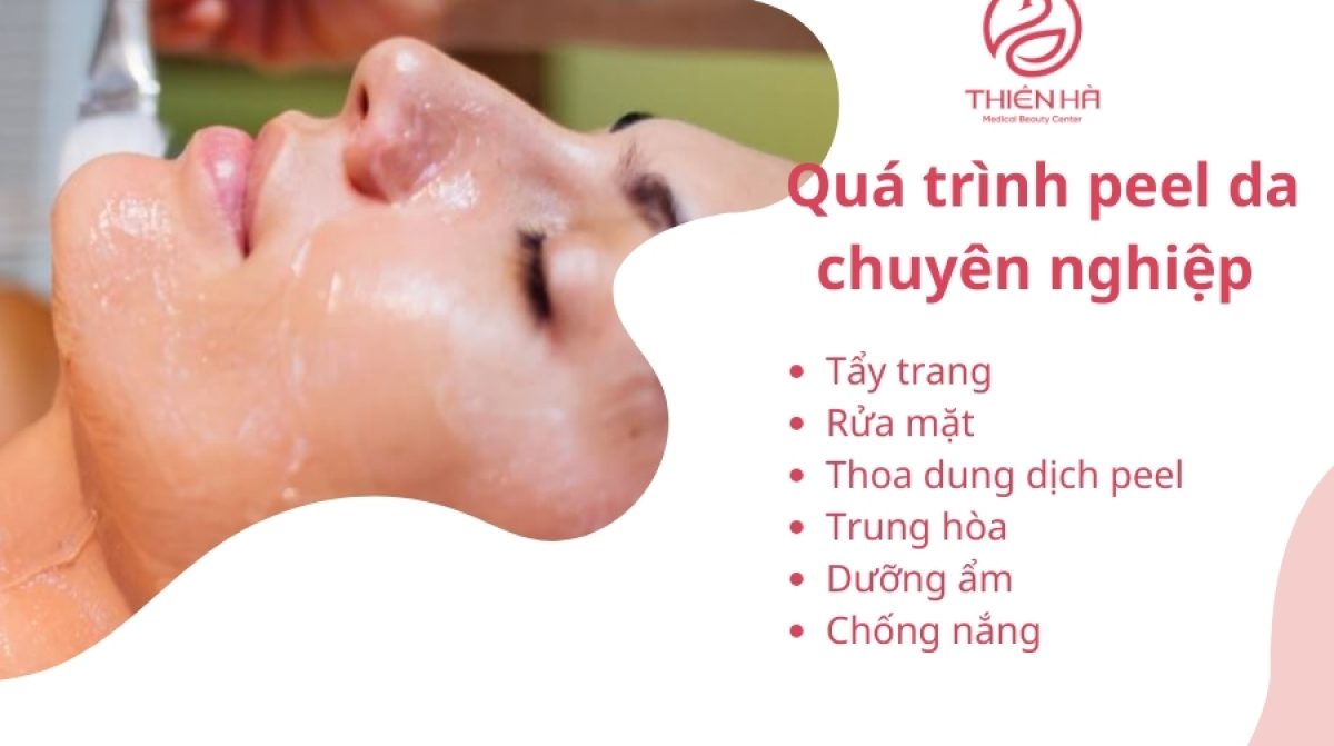 Quá Trình Peel Da: Lột Tẩy Da Chết An Toàn & Hiệu Quả | TMV Thiên Hà