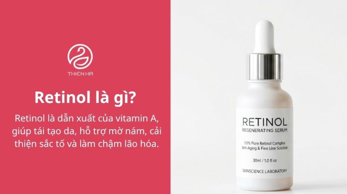 Retinol trị nám: Cơ chế, hiệu quả và cách dùng đúng chuẩn