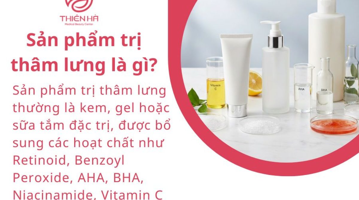 Sản phẩm trị thâm lưng hiệu quả: Cách chọn đúng & gợi ý tốt