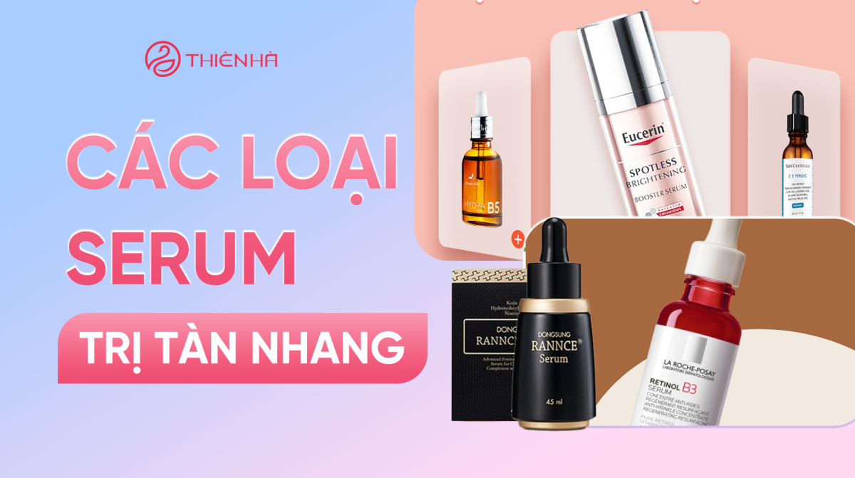 Các loại serum trị tàn nhang và cách sử dụng