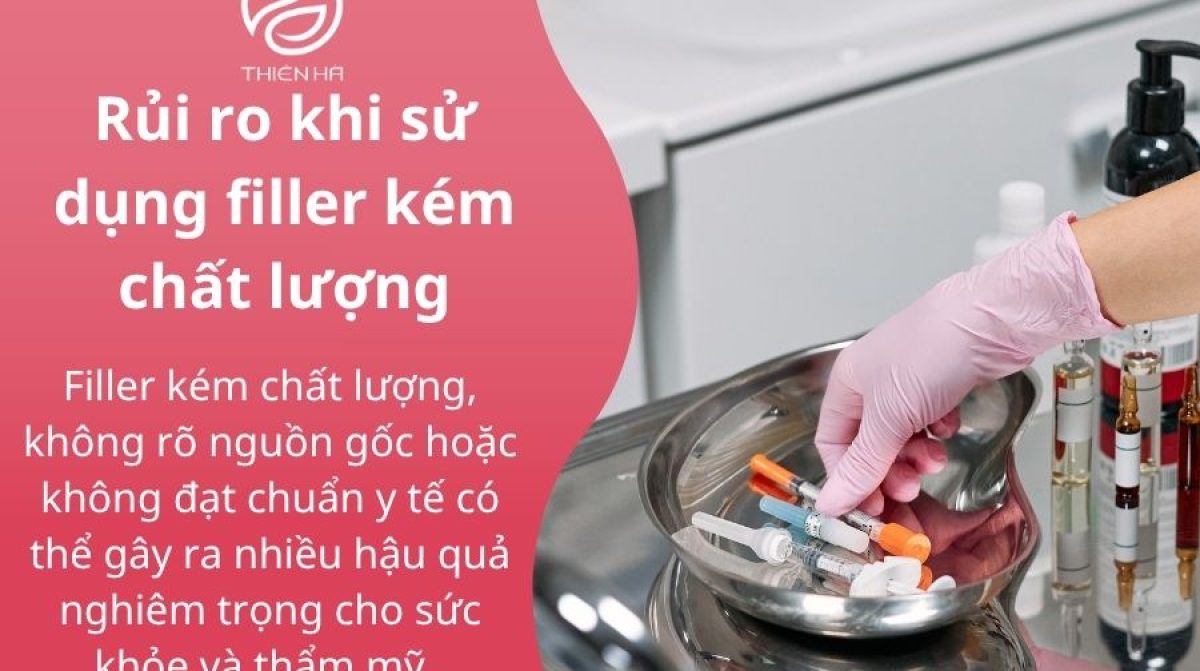 Tiêm Filler có hại về sau không? Lợi ích và Rủi ro cần biết