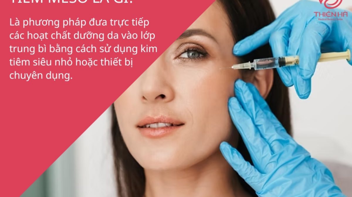 Tiêm meso là gì? Lợi ích, quy trình & chi phí tiêm meso