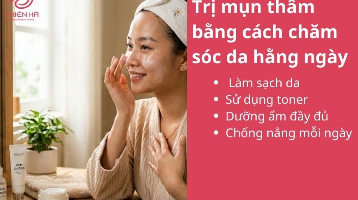 Trị mụn thâm đúng cách: Làm mờ vết thâm, da sáng mịn tự nhiên