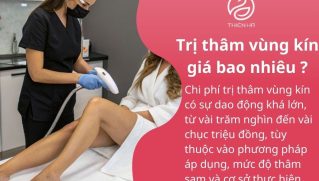 Trị thâm vùng kín giá bao nhiêu ? Bảng giá chi tiết cập nhật mới nhất