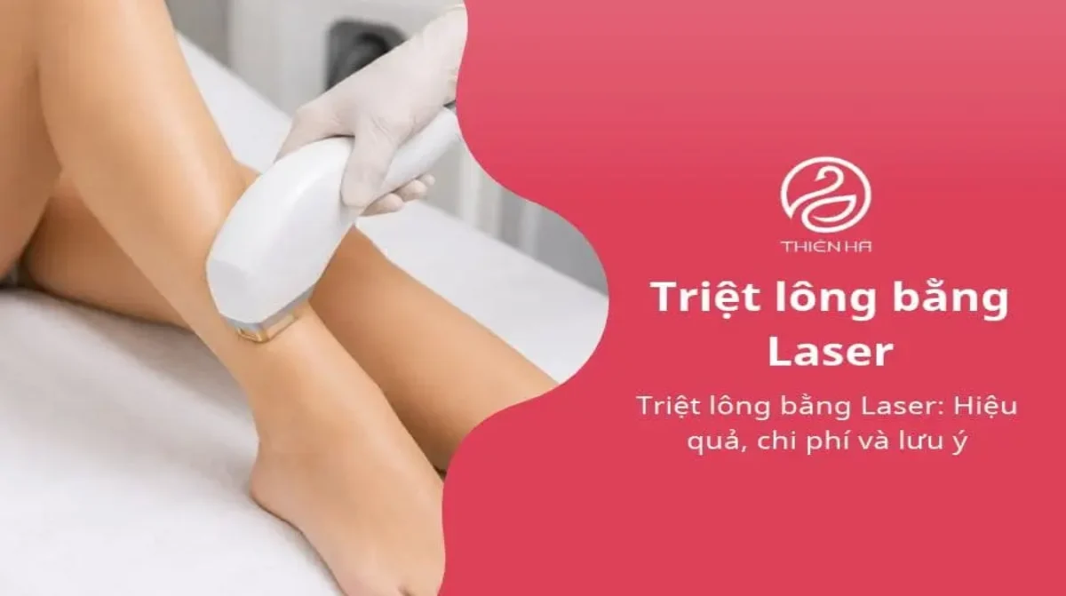 Triệt lông bằng Laser: Hiệu quả, chi phí và lưu ý