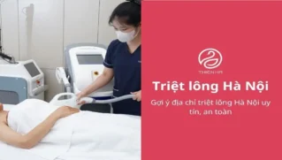 Gợi ý địa chỉ triệt lông Hà Nội uy tín, an toàn
