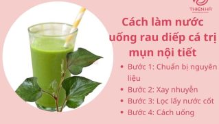 Cách uống rau diếp cá trị mụn nội tiết hiệu quả tại nhà