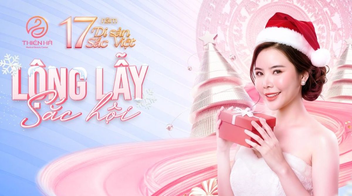 Viện thẩm mỹ Thiên Hà – “17 năm di sản sắc Việt” Ưu đãi lớn mùa lễ hội